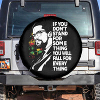 Malcolm X Inspirational Spare Tire Cover If You Dont Stand For Something You Will Fall For Anything - Wonder Print Shop