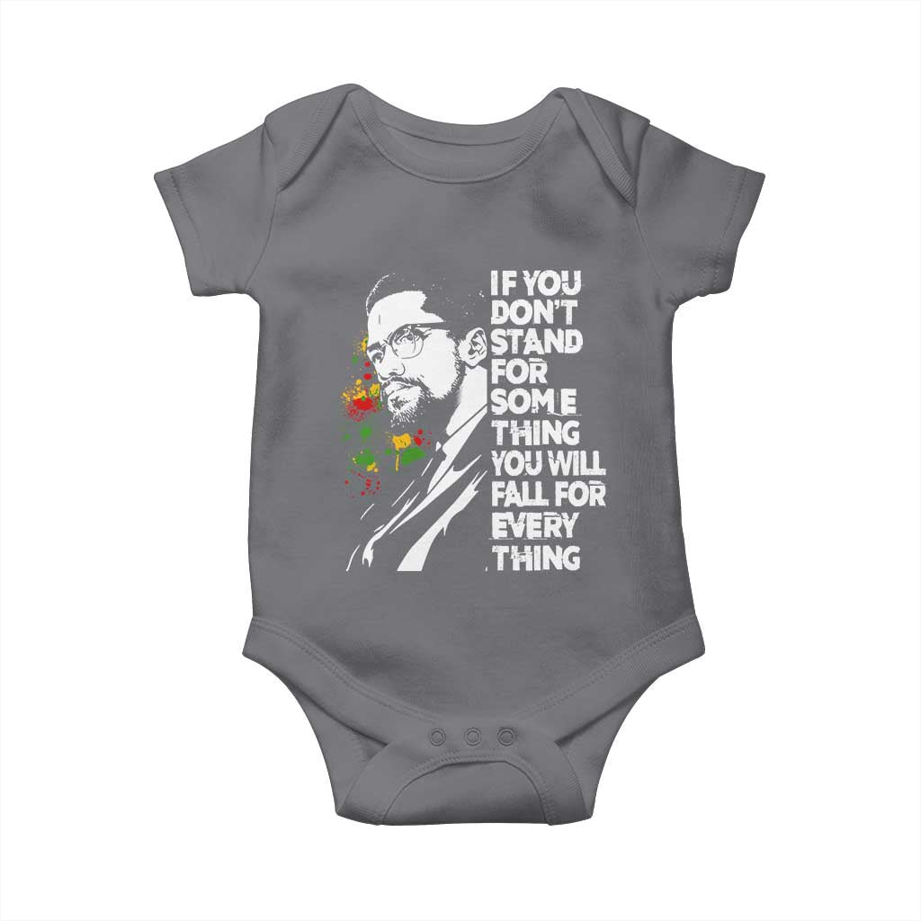 Malcolm X Inspirational Baby Onesie If You Dont Stand For Something You Will Fall For Anything - Wonder Print Shop