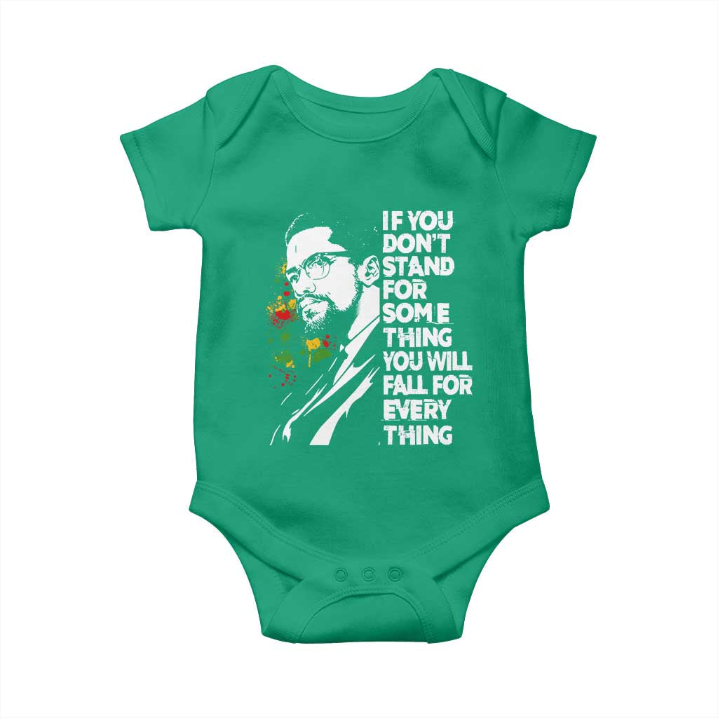 Malcolm X Inspirational Baby Onesie If You Dont Stand For Something You Will Fall For Anything - Wonder Print Shop