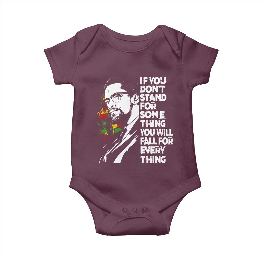 Malcolm X Inspirational Baby Onesie If You Dont Stand For Something You Will Fall For Anything - Wonder Print Shop