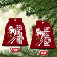 Malcolm X Inspirational Ceramic Ornament If You Dont Stand For Something You Will Fall For Anything - Wonder Print Shop