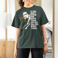 Malcolm X Inspirational T Shirt For Women If You Dont Stand For Something You Will Fall For Anything - Wonder Print Shop
