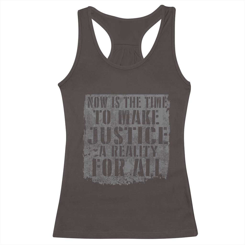 Martin Luther King Jr. Day Racerback Tank Top MLK Now Is The Time To Make Justice A Reality For All