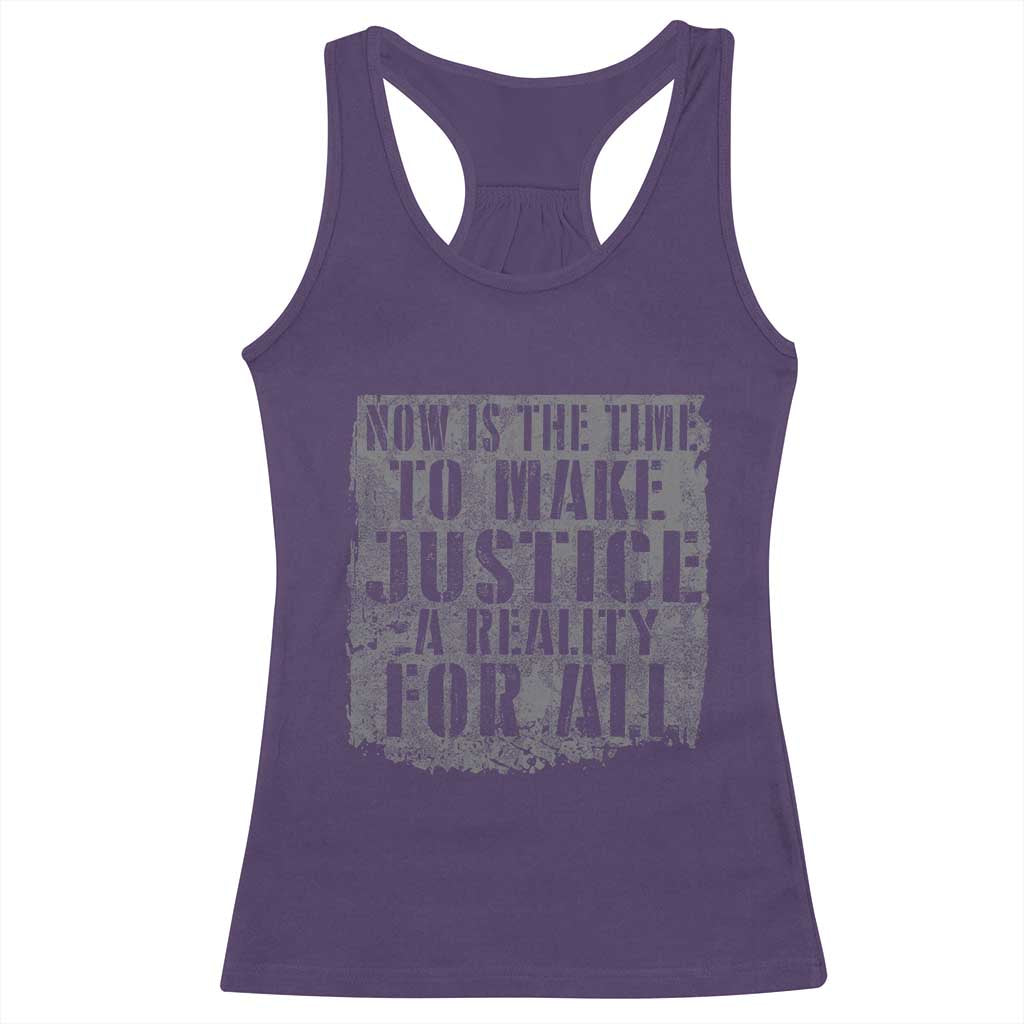 Martin Luther King Jr. Day Racerback Tank Top MLK Now Is The Time To Make Justice A Reality For All
