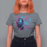 Martin Luther King Jr. T Shirt For Women I Have Decided To Stick With Love MLK Day