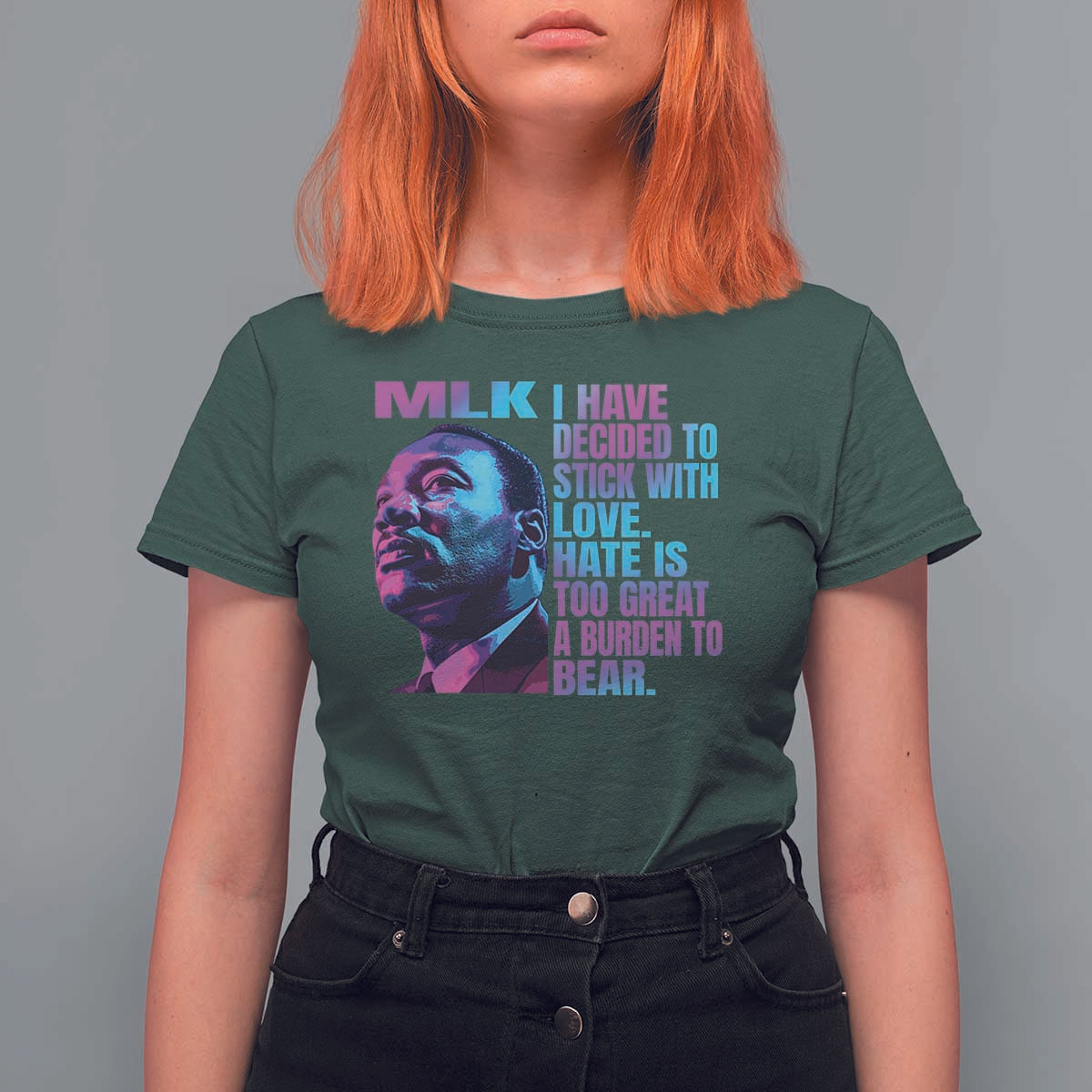 Martin Luther King Jr. T Shirt For Women I Have Decided To Stick With Love MLK Day