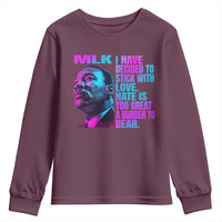 Martin Luther King Jr. Youth Sweatshirt I Have Decided To Stick With Love MLK Day
