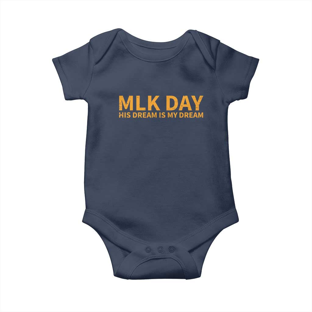 MLK Tribute Baby Onesie MLK Motivational His Dream Is My Dream - Wonder Print Shop