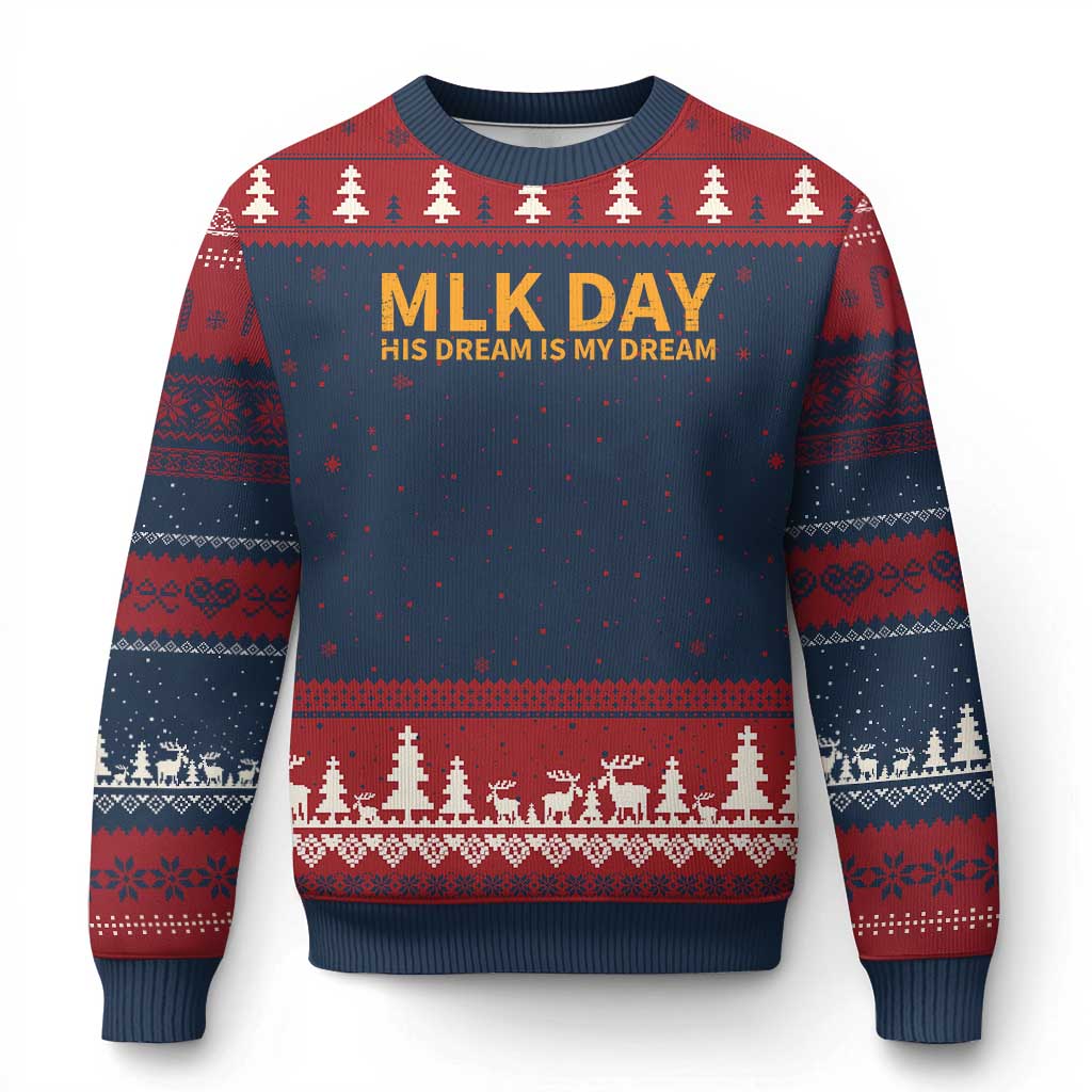 MLK Tribute Ugly Christmas Sweater MLK Motivational His Dream Is My Dream - Wonder Print Shop