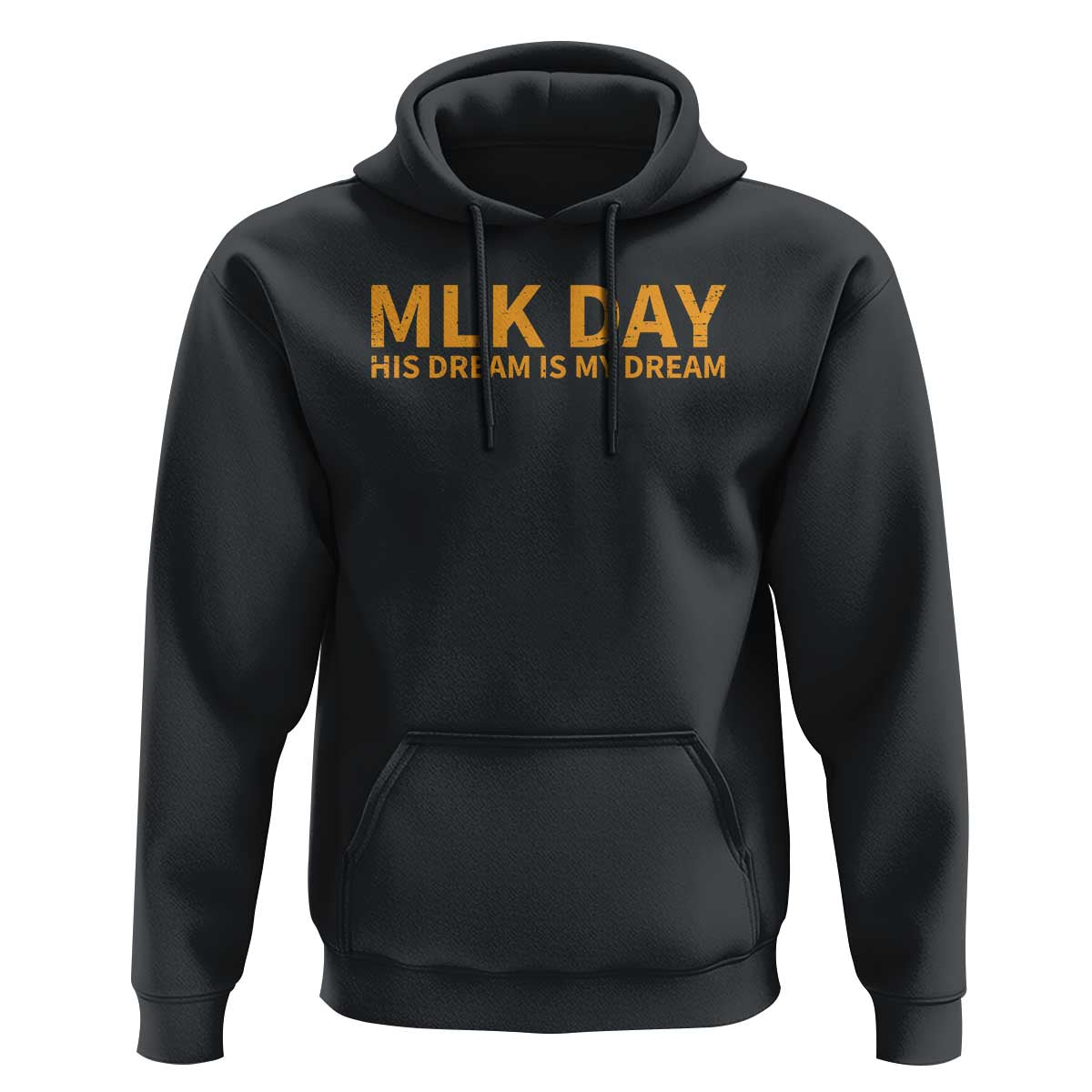 MLK Tribute Hoodie MLK Motivational His Dream Is My Dream - Wonder Print Shop