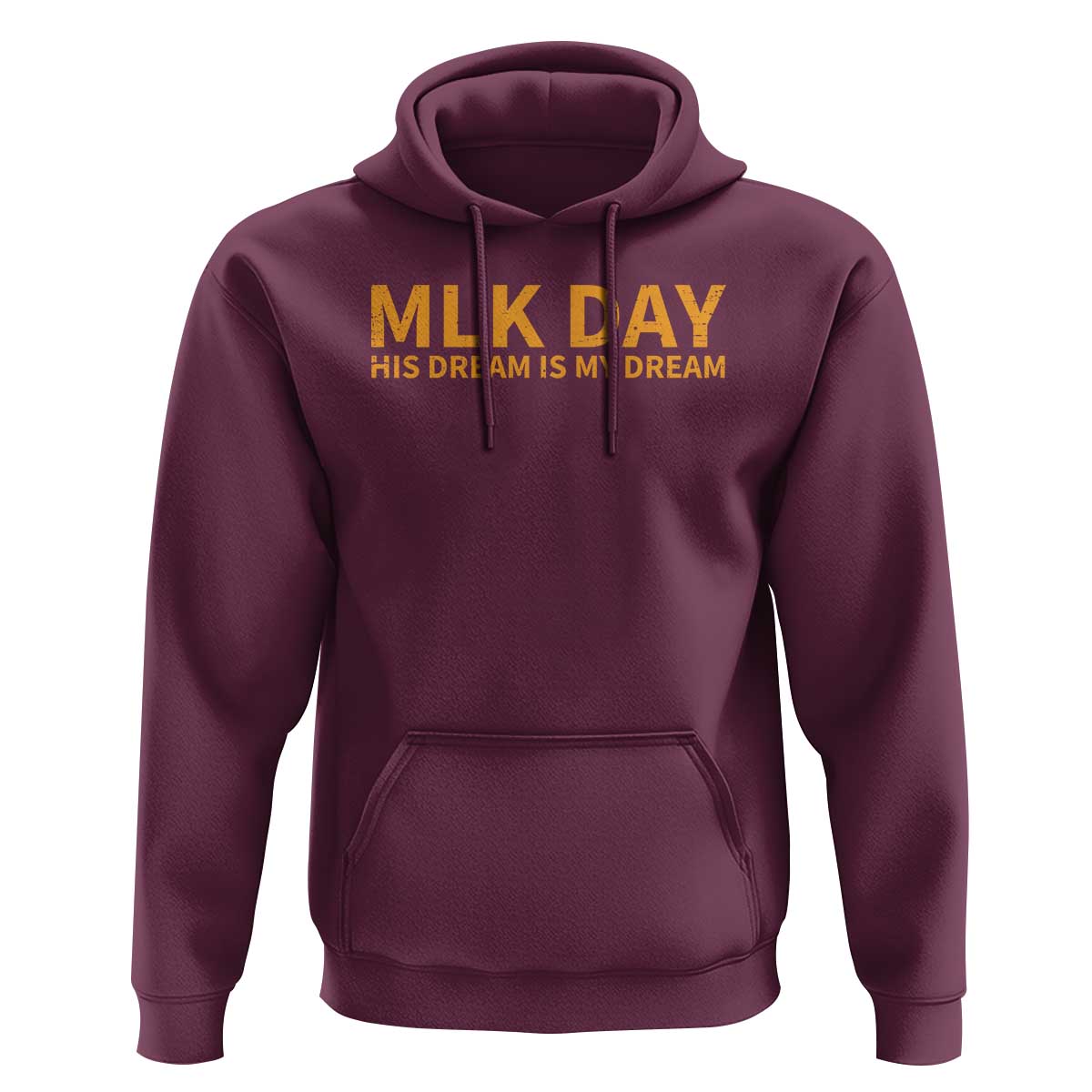 MLK Tribute Hoodie MLK Motivational His Dream Is My Dream - Wonder Print Shop