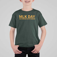 MLK Tribute T Shirt For Kid MLK Motivational His Dream Is My Dream - Wonder Print Shop