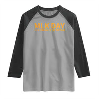 MLK Tribute Raglan Shirt MLK Motivational His Dream Is My Dream - Wonder Print Shop