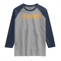 MLK Tribute Raglan Shirt MLK Motivational His Dream Is My Dream - Wonder Print Shop