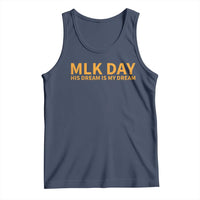 MLK Tribute Tank Top MLK Motivational His Dream Is My Dream - Wonder Print Shop