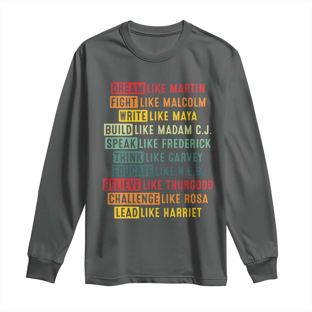 Black History Month Long Sleeve Shirt Retro Inspirational Leaders - Wonder Print Shop