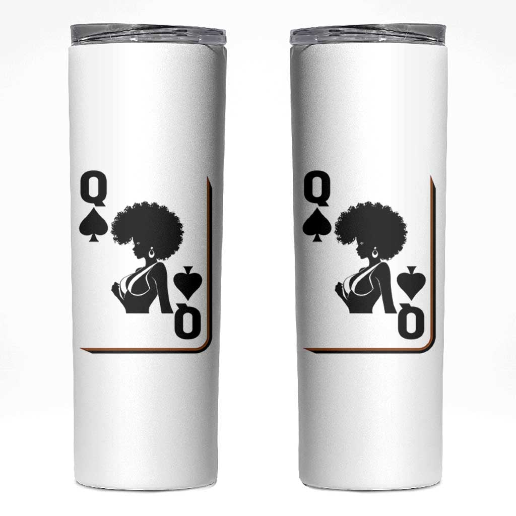 Black Queen Skinny Tumbler Black History Month Afro Woman Poker Card Games - Wonder Print Shop