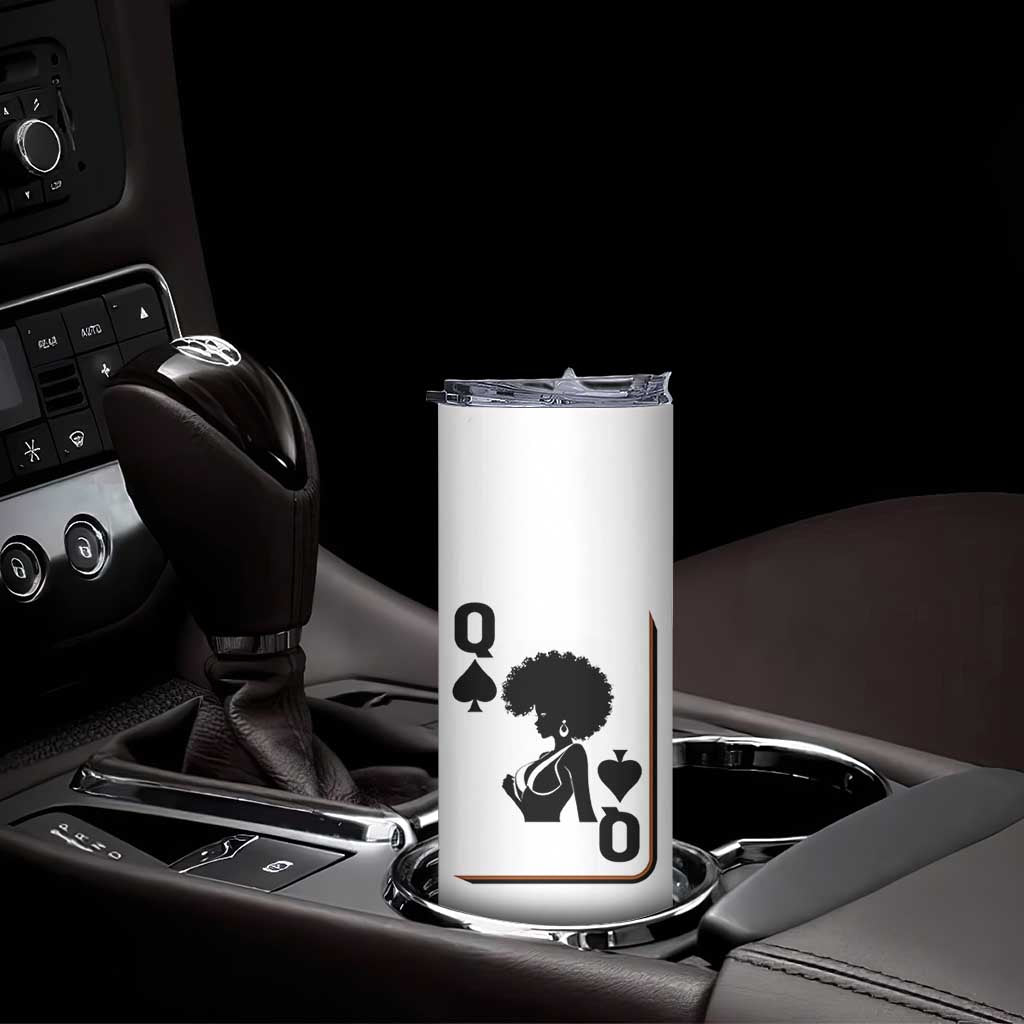 Black Queen Skinny Tumbler Black History Month Afro Woman Poker Card Games - Wonder Print Shop