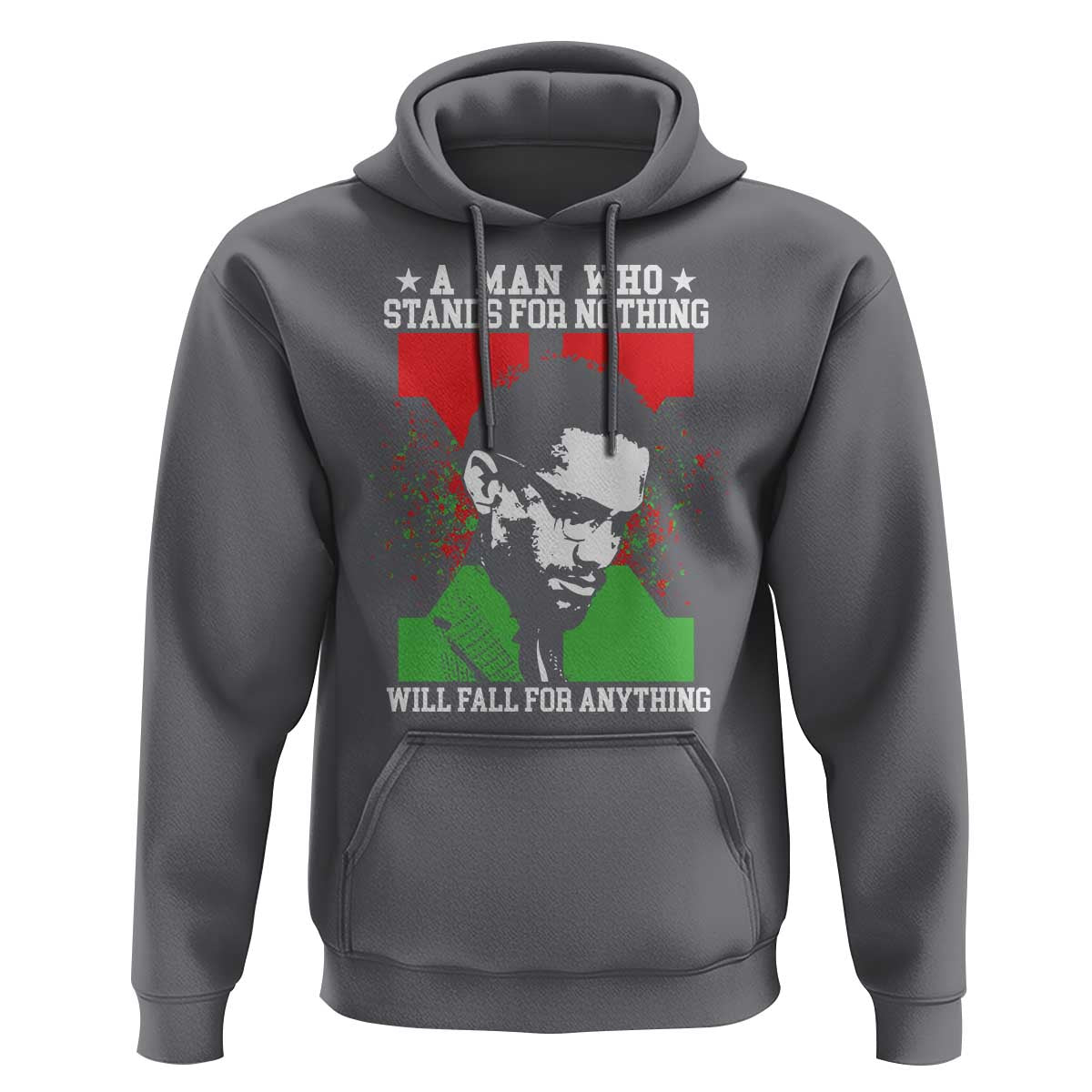 Malcolm X Quote Hoodie Retro A Man Who Stands for Nothing Black History - Wonder Print Shop