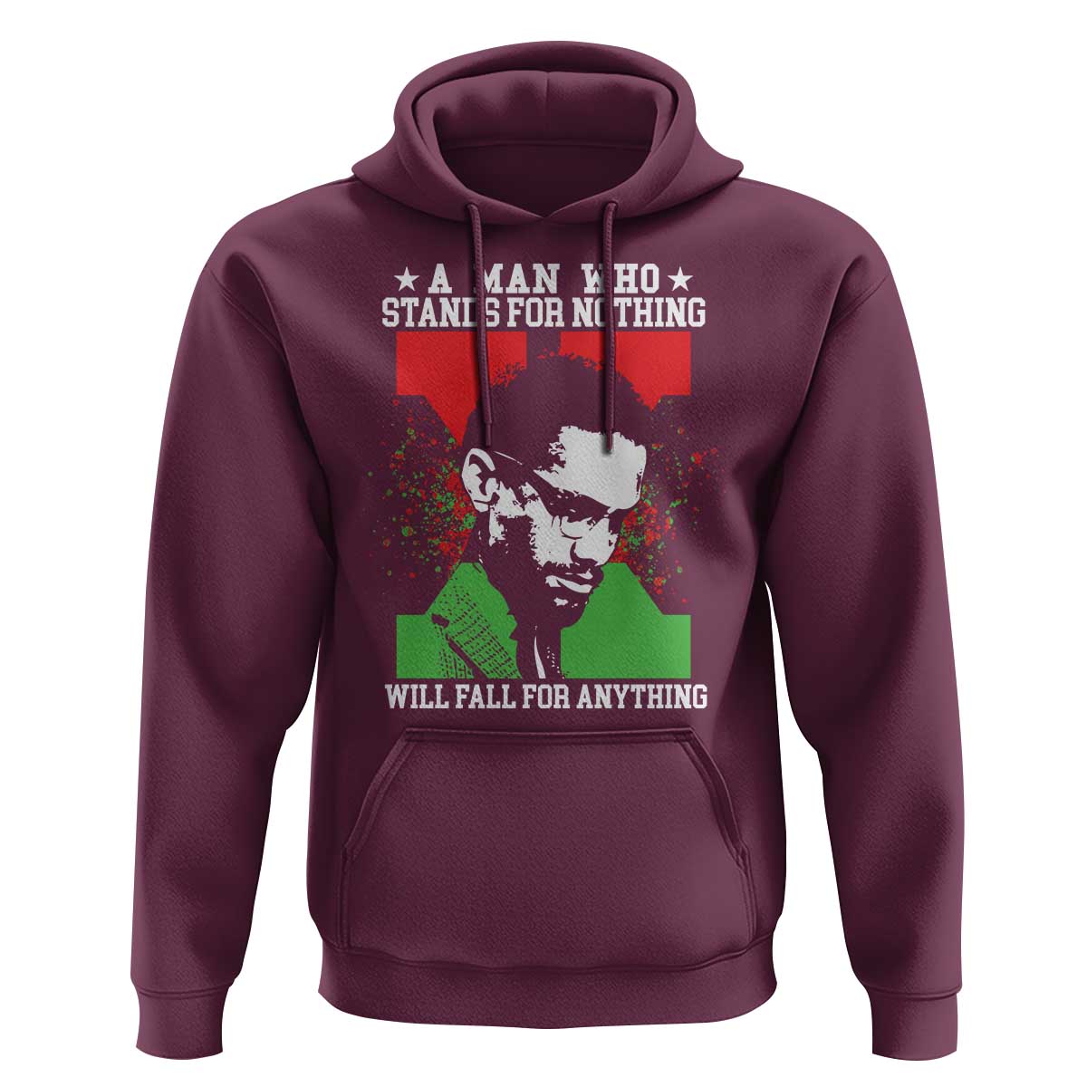 Malcolm X Quote Hoodie Retro A Man Who Stands for Nothing Black History - Wonder Print Shop