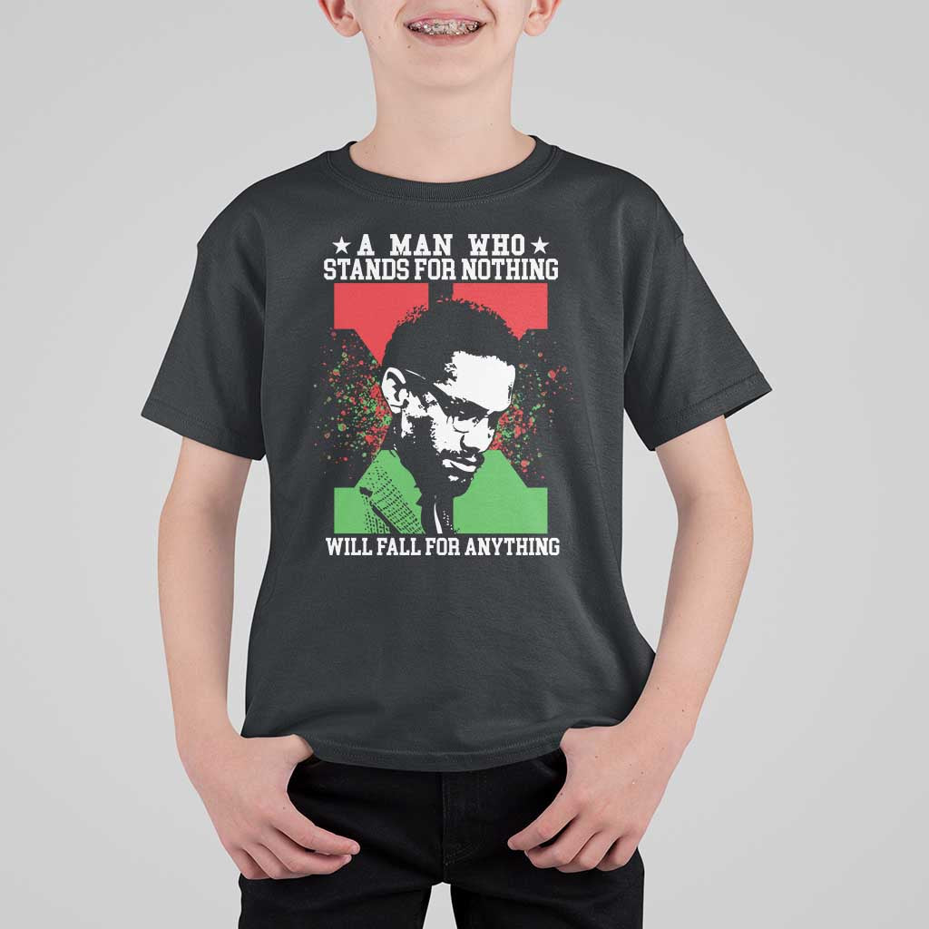 Malcolm X Quote T Shirt For Kid Retro A Man Who Stands for Nothing Black History - Wonder Print Shop