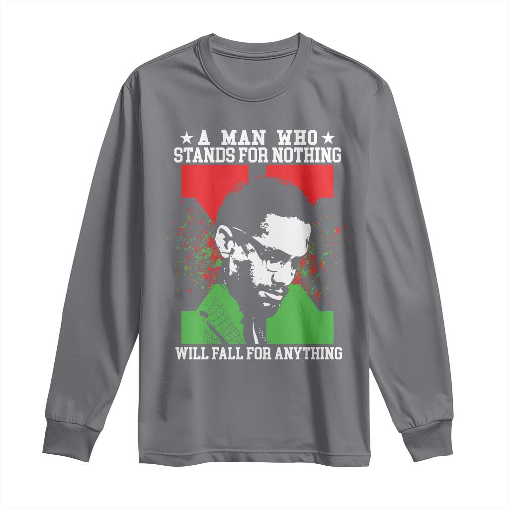 Malcolm X Quote Long Sleeve Shirt Retro A Man Who Stands for Nothing Black History - Wonder Print Shop