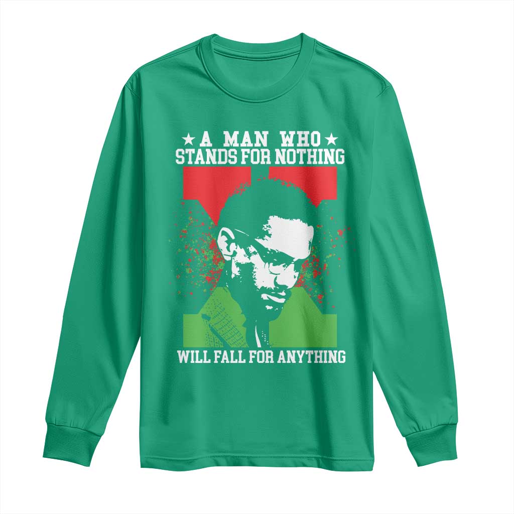 Malcolm X Quote Long Sleeve Shirt Retro A Man Who Stands for Nothing Black History - Wonder Print Shop