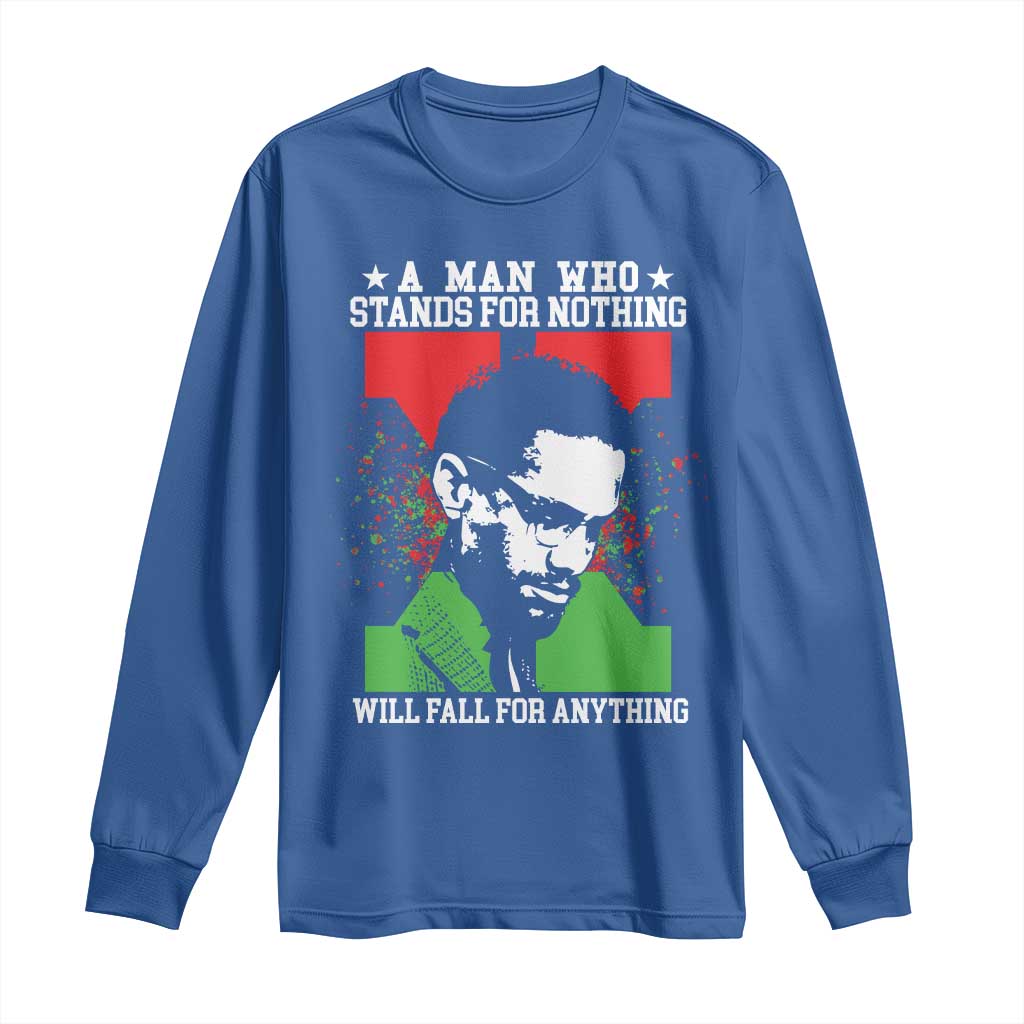Malcolm X Quote Long Sleeve Shirt Retro A Man Who Stands for Nothing Black History - Wonder Print Shop
