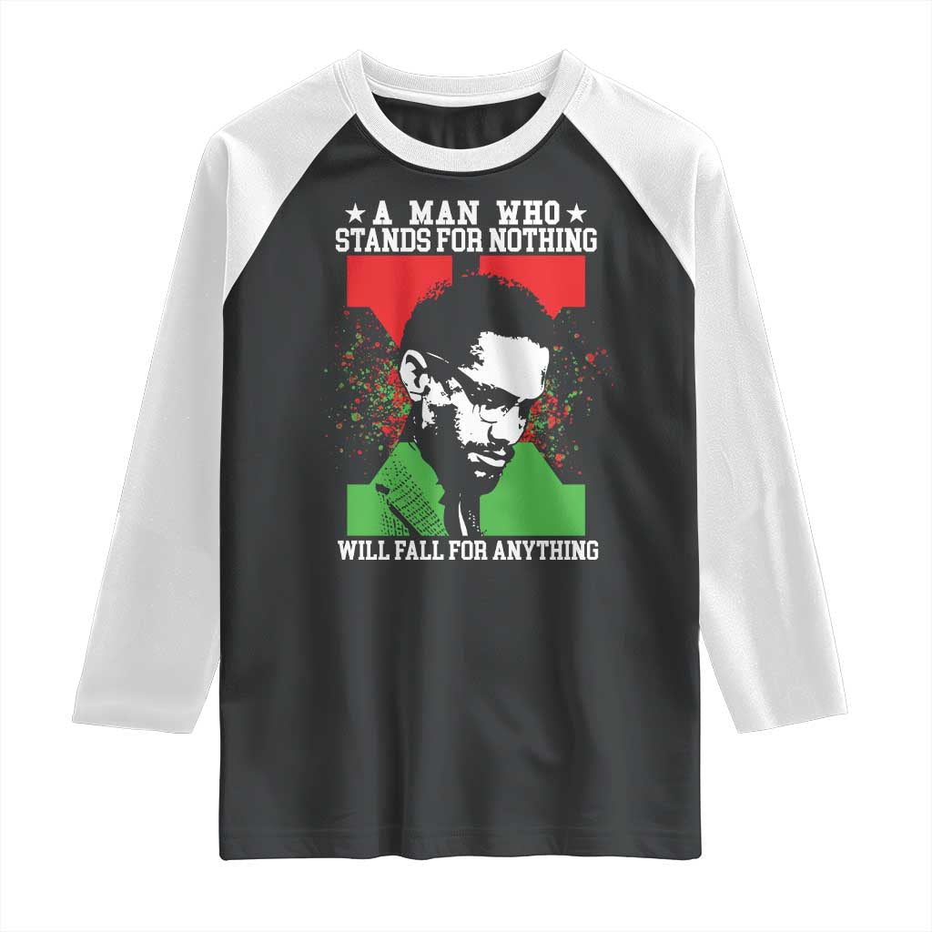 Malcolm X Quote Raglan Shirt Retro A Man Who Stands for Nothing Black History - Wonder Print Shop