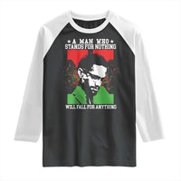 Malcolm X Quote Raglan Shirt Retro A Man Who Stands for Nothing Black History - Wonder Print Shop