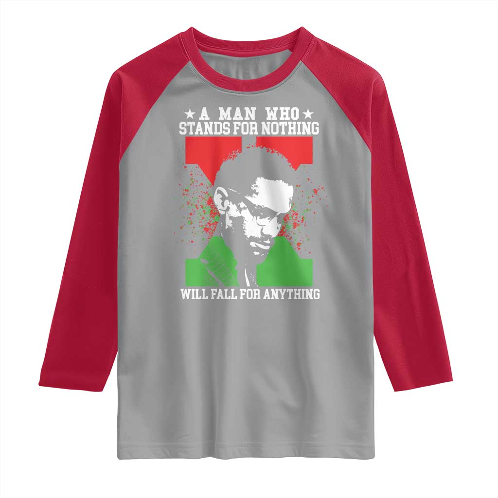 Malcolm X Quote Raglan Shirt Retro A Man Who Stands for Nothing Black History - Wonder Print Shop