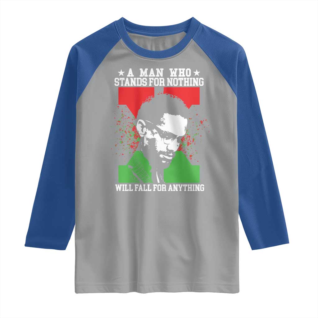 Malcolm X Quote Raglan Shirt Retro A Man Who Stands for Nothing Black History - Wonder Print Shop
