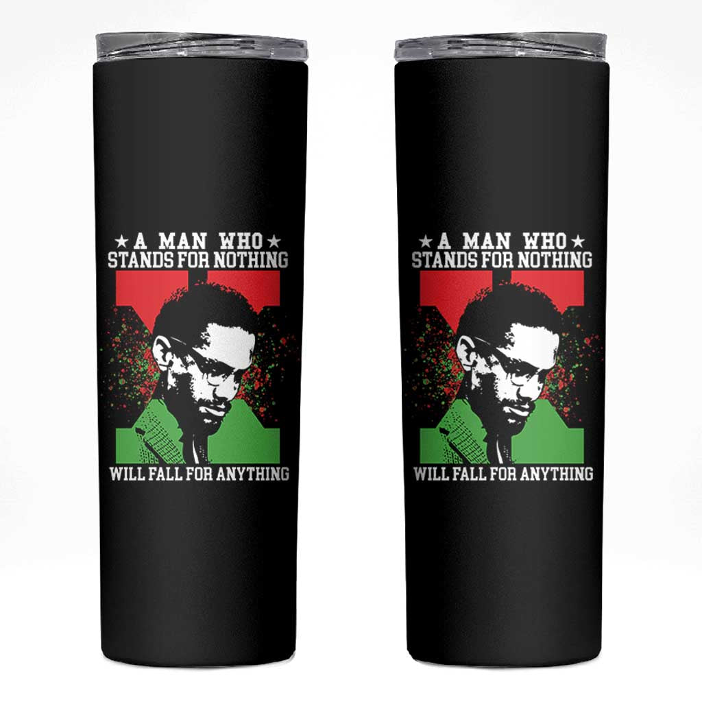 Malcolm X Quote Skinny Tumbler Retro A Man Who Stands for Nothing Black History - Wonder Print Shop