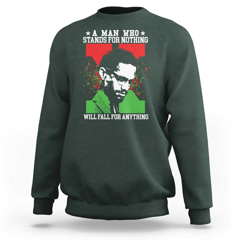 Malcolm X Quote Sweatshirt Retro A Man Who Stands for Nothing Black History - Wonder Print Shop
