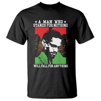 Malcolm X Quote T Shirt Retro A Man Who Stands for Nothing Black History - Wonder Print Shop
