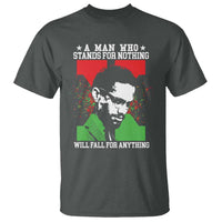Malcolm X Quote T Shirt Retro A Man Who Stands for Nothing Black History - Wonder Print Shop