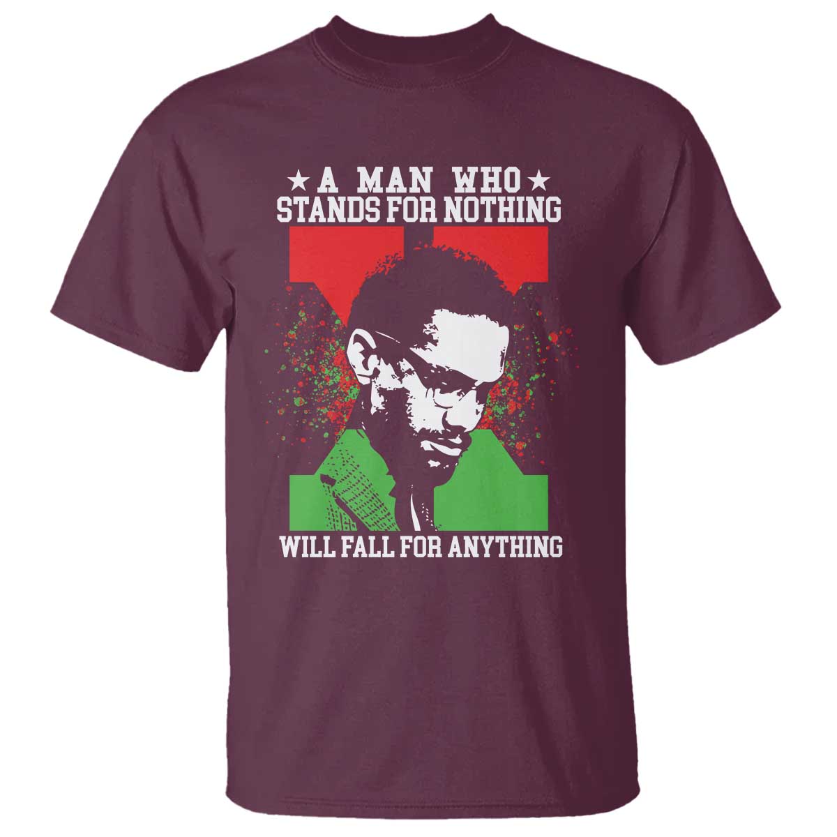 Malcolm X Quote T Shirt Retro A Man Who Stands for Nothing Black History - Wonder Print Shop