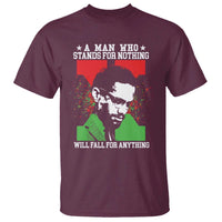Malcolm X Quote T Shirt Retro A Man Who Stands for Nothing Black History - Wonder Print Shop