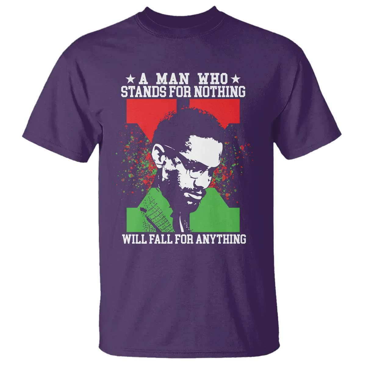 Malcolm X Quote T Shirt Retro A Man Who Stands for Nothing Black History - Wonder Print Shop