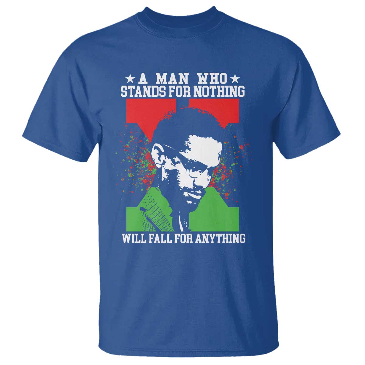 Malcolm X Quote T Shirt Retro A Man Who Stands for Nothing Black History - Wonder Print Shop