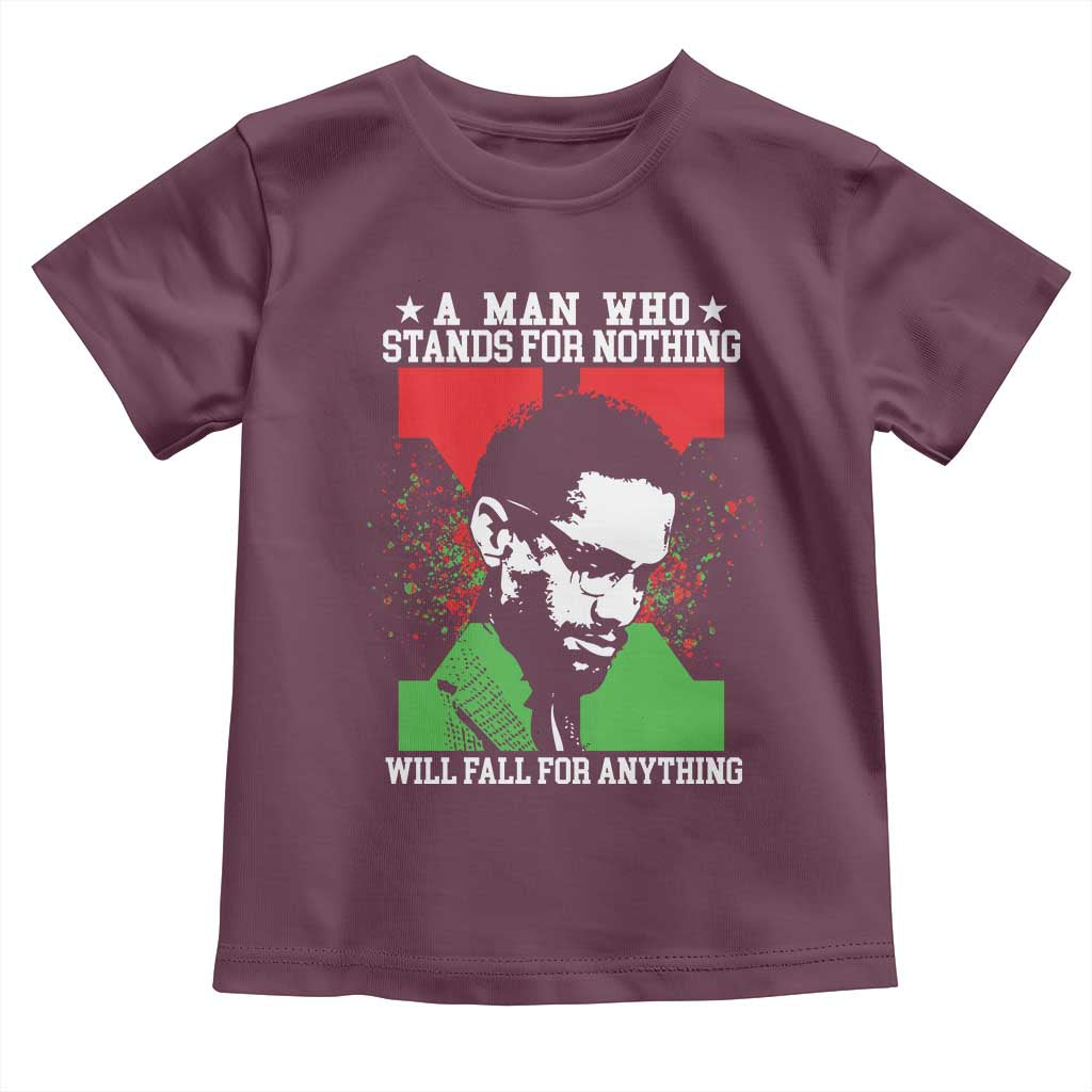 Malcolm X Quote Toddler T Shirt Retro A Man Who Stands for Nothing Black History - Wonder Print Shop