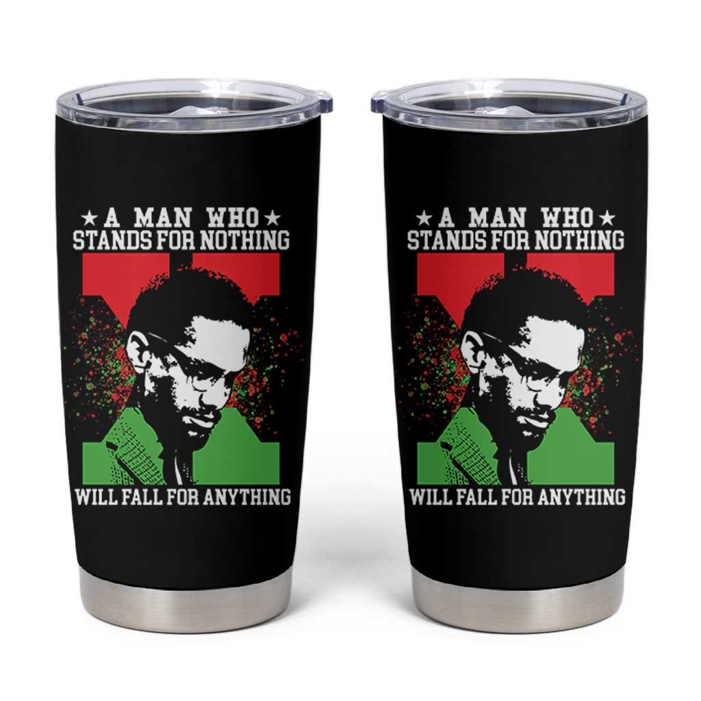 Malcolm X Quote Tumbler Cup Retro A Man Who Stands for Nothing Black History - Wonder Print Shop