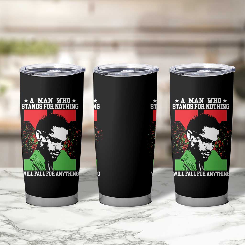 Malcolm X Quote Tumbler Cup Retro A Man Who Stands for Nothing Black History - Wonder Print Shop