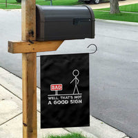 Funny Sarcastic Garden Flag Well Not A Good Sign Gag Gift - Wonder Print Shop