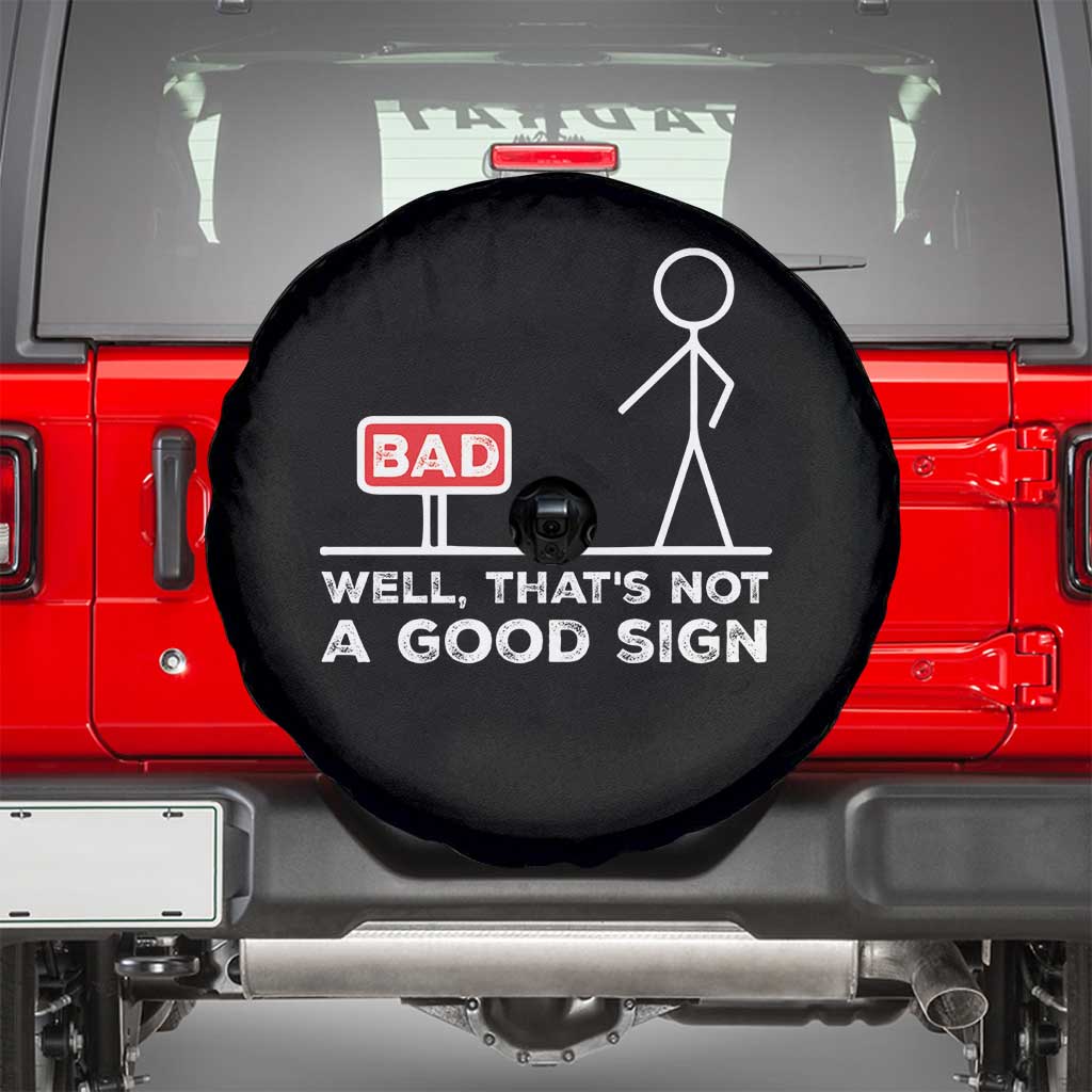 Funny Sarcastic Spare Tire Cover Well Not A Good Sign Gag Gift - Wonder Print Shop