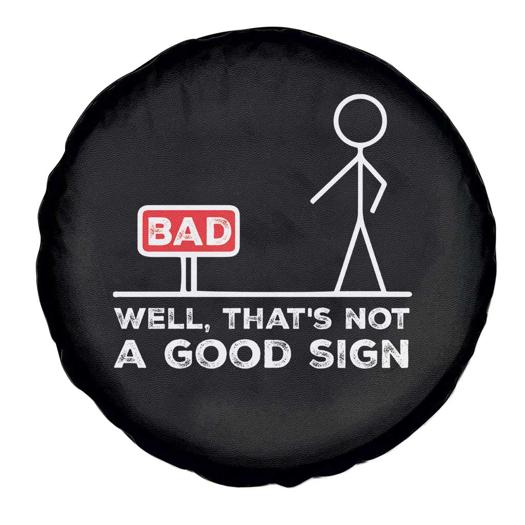 Funny Sarcastic Spare Tire Cover Well Not A Good Sign Gag Gift - Wonder Print Shop