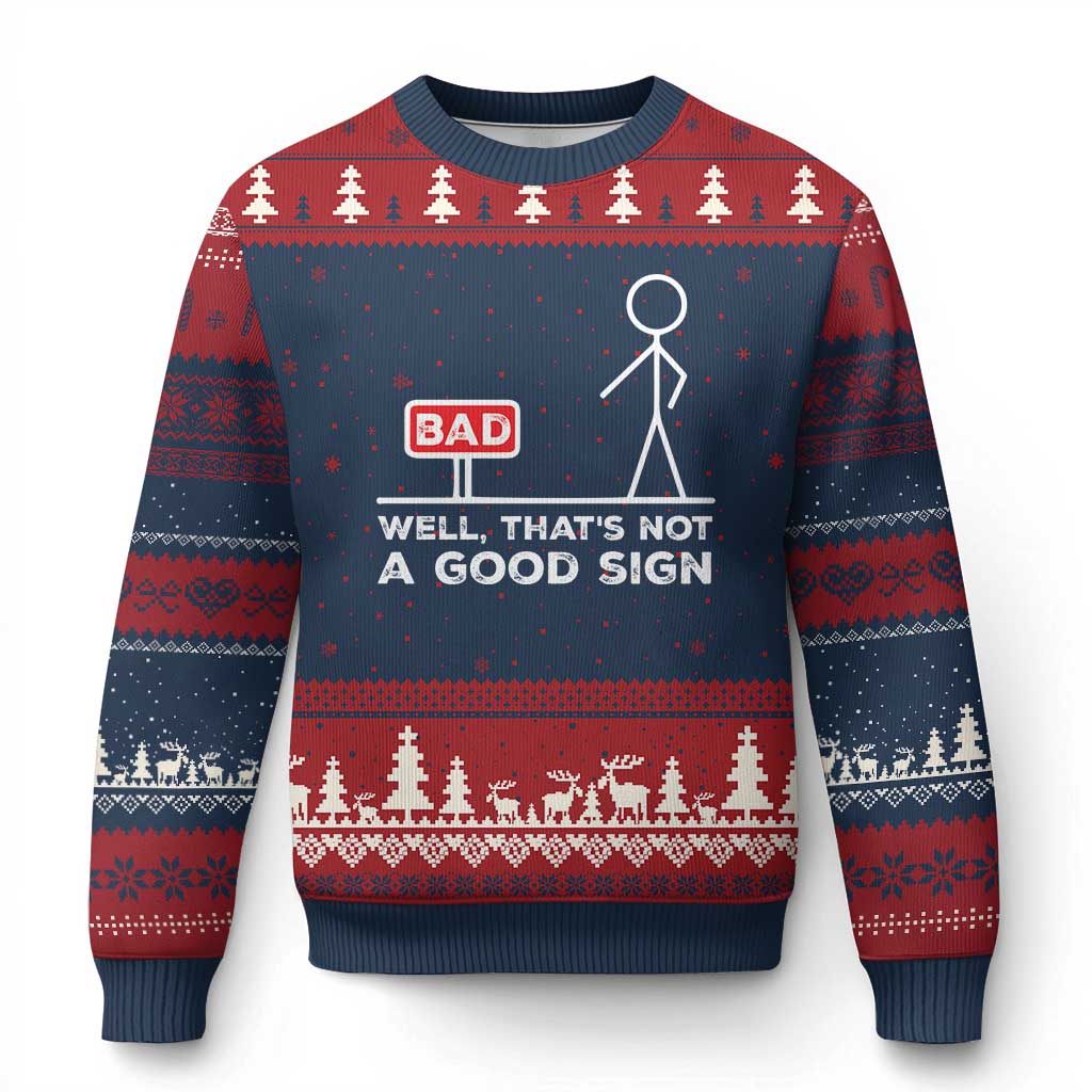 Funny Sarcastic Ugly Christmas Sweater Well Not A Good Sign Gag Gift - Wonder Print Shop