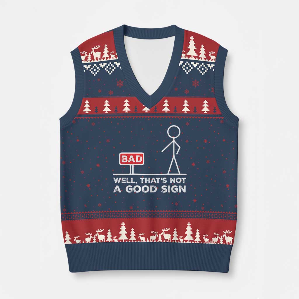 Funny Sarcastic V-Neck Knit Sweater Vest Well Not A Good Sign Gag Gift - Wonder Print Shop