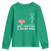 Funny Sarcastic Youth Sweatshirt Well Not A Good Sign Gag Gift - Wonder Print Shop