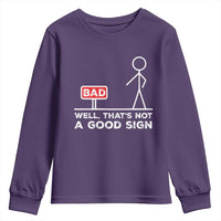 Funny Sarcastic Youth Sweatshirt Well Not A Good Sign Gag Gift - Wonder Print Shop